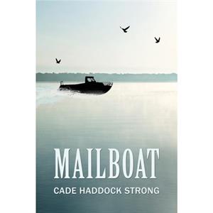 Mailboat by Strong Cade Haddock Strong