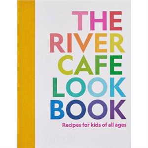 The River Cafe Look Book by Joseph Trivelli