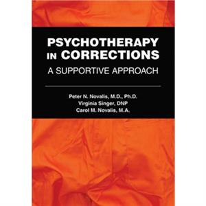 Psychotherapy in Corrections by Novalis & Carol M. & MA