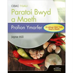 CBAC TGAU Paratoi Bwyd a Maeth  Profion Ymarfer WJEC Eduqas GCSE Food Preparation and Nutrition Practice Tests by Jayne Hill