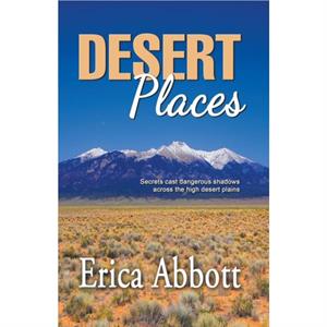 Desert Places by Erica Abbott