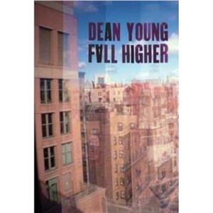 Fall Higher by Dean Young