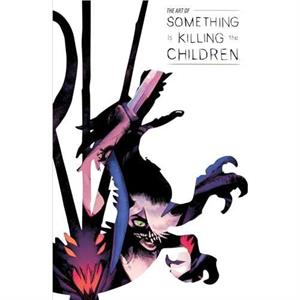 The Art of Something is Killing the Children by James Tynion IV