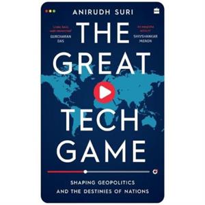 The Great Tech Game by Anirudh Suri