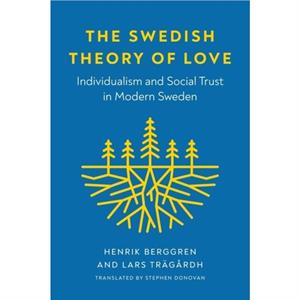 The Swedish Theory of Love by Lars Tragardh