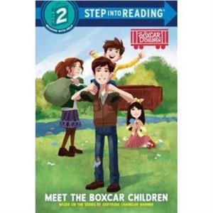 Meet the Boxcar Children by Gertrude Chandler Warner