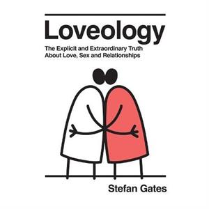 Loveology by Stefan Gates