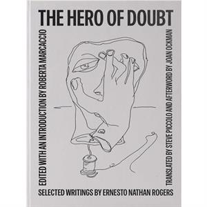 The Hero of Doubt by Roberta Marcaccio