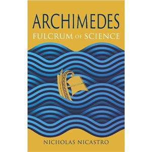 Archimedes by Nicholas Nicastro