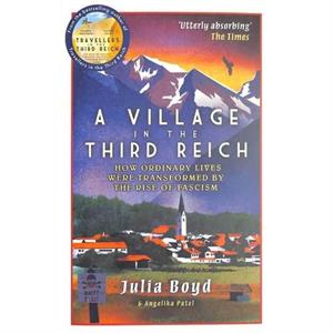 A Village in the Third Reich by Angelika Patel