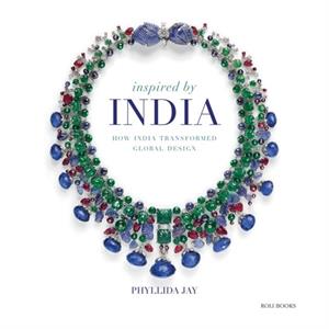 Inspired By India by Phyllida Jay