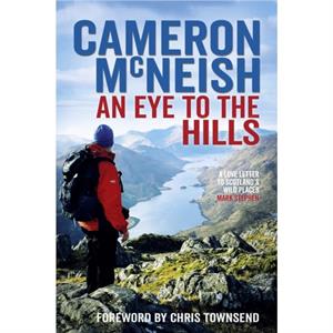 An Eye to the Hills by Cameron McNeish