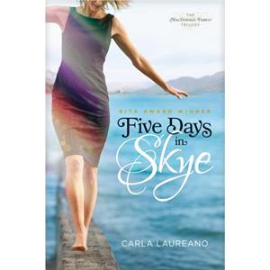 Five Days in Skye by Carla Laureano