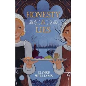 Honesty and Lies by Eloise Williams