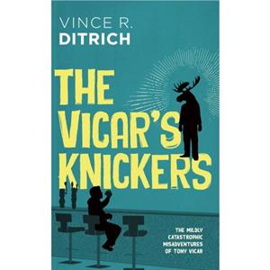 The Vicars Knickers by Vince R. Ditrich