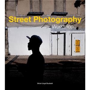 Street Photography Workshop by Brian Lloyd Duckett