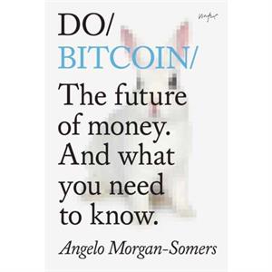 Do Bitcoin by Angelo MorganSomers