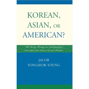 Korean Asian or American by Jacob Yongseok Young