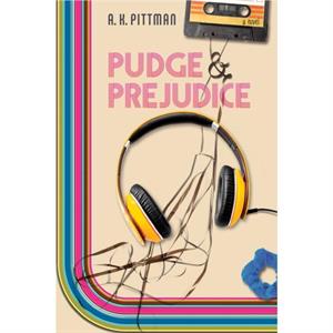 Pudge and Prejudice by A.K. Pittman