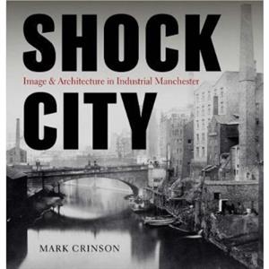 Shock City by Mark Crinson