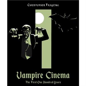 Vampire Cinema by Christopher Frayling