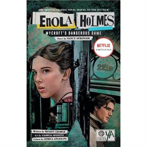 Enola Holmes Mycrofts Dangerous Game by Nancy Springer