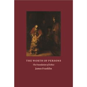 The Worth of Persons by James Franklin