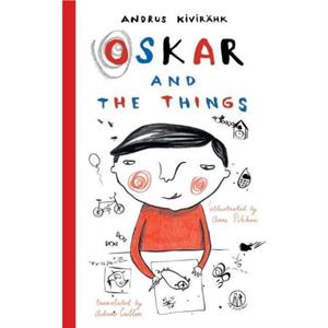 Oskar and the Things by Andrus Kivirahk