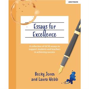 Essays for Excellence by Laura Webb