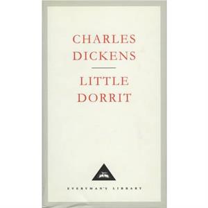 Little Dorrit by Charles Dickens