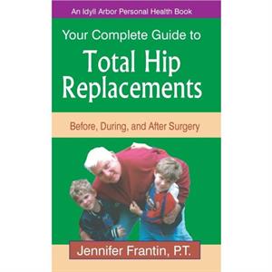 Your Comp GT Total Hip Replace by Jennifer Frantin