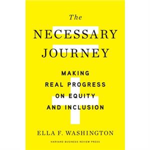 The Necessary Journey by Ella F. Washington