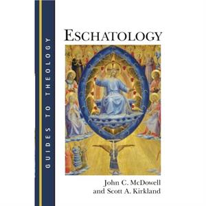 Eschatology by McDowell & John C 