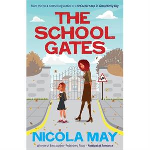 The School Gates by Nicola May