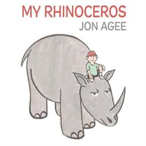 My Rhinoceros by Jon Agee