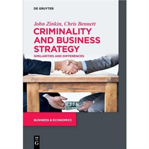 Criminality and Business Strategy by Chris Bennett