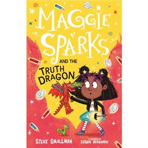 Maggie Sparks and the Truth Dragon by Steve Smallman