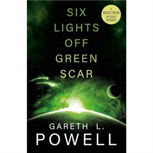 Six Lights Off Green Scar by Gareth Powell