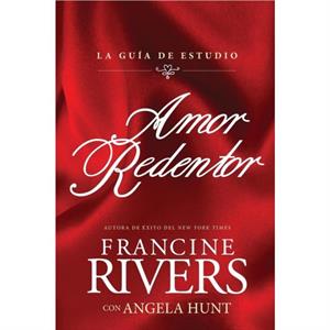 Amor Redentor by Francine Rivers