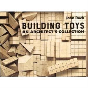 Building Toys by John Rock