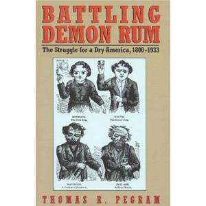 Battling Demon Rum by Thomas R. Pegram