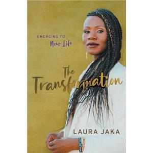 Transformation The by Laura Jaka