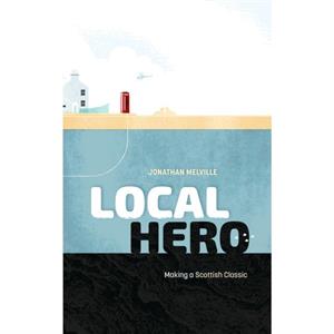 Local Hero by Jonathan Melville