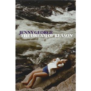 The Dream of Reason by Jenny George