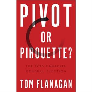 Pivot or Pirouette by Tom Flanagan