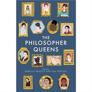 The Philosopher Queens by Lisa Whiting