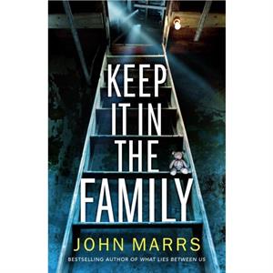 Keep It in the Family by Marrs John Marrs