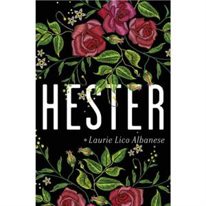 Hester by Laurie Lico Albanese