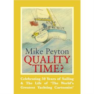 Quality Time by Mike Peyton