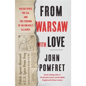 From Warsaw with Love by John Pomfret